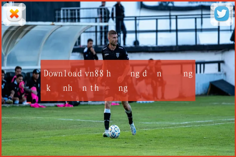 Download vn88 hướng dẫn đăng ký nhận thưởng